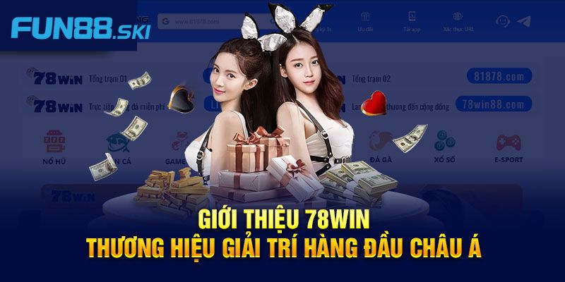 Fun88 | 78win - Tụ Điểm Cá Cược Hàng Đầu Cho Bet Thủ