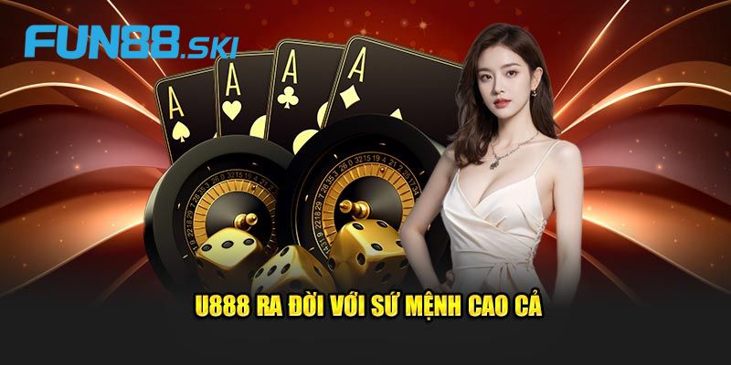 Thông tin cơ bản về U888