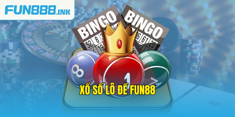 Xổ số lô đề Fun88